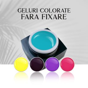 Geluri Colorate Fara Fixare